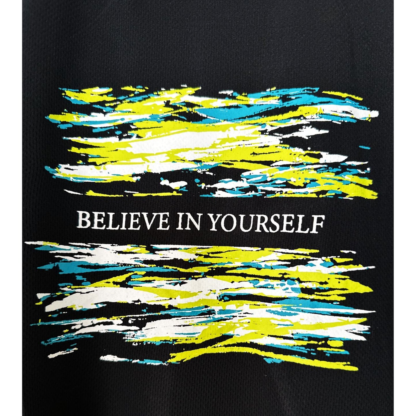 TIGORR BELIEVE IN YOURSELF SIZE- S DRY-FIT TEES